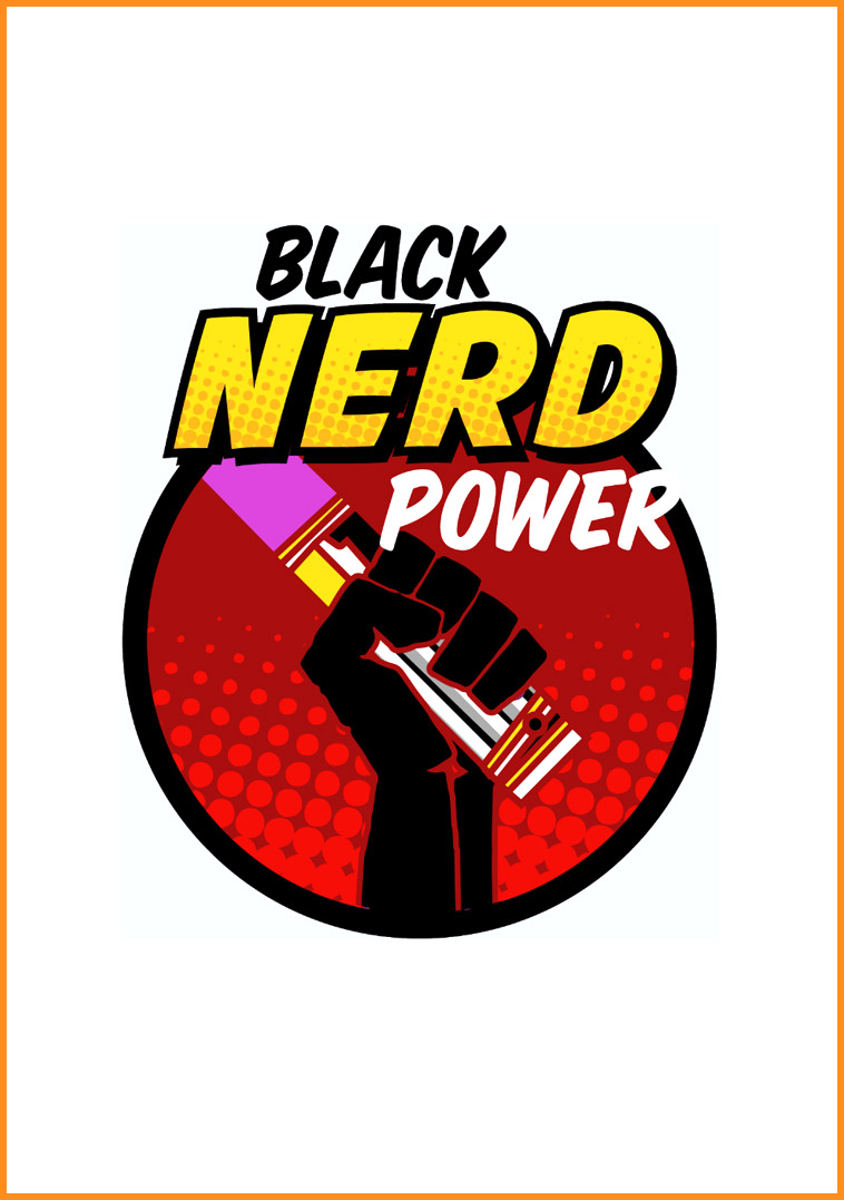 BLACK NERD POWER