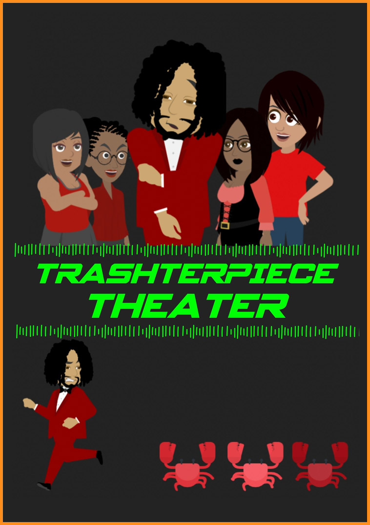 TRASHTERPIECE THEATER