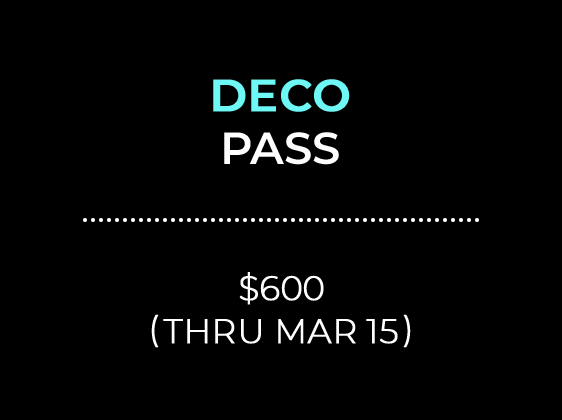 DECO PASS $600 (THRU MAR 15)