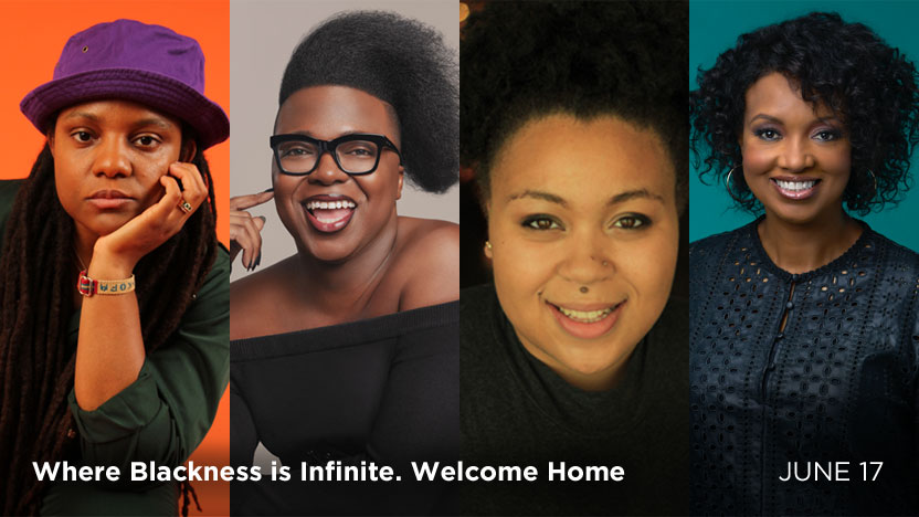 Where Blackness is Infinite. Welcome Home - June 17