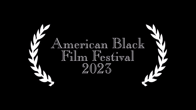 Official Selections - American Black Film Festival 2023