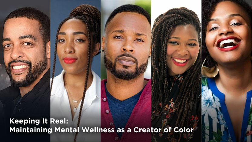 Keeping It Real: Maintaining Mental Wellness as a Creator of Color