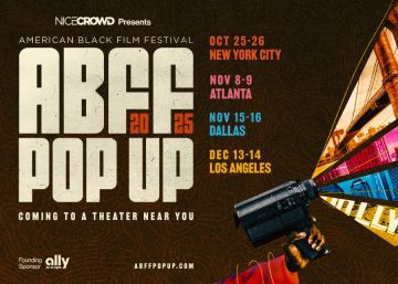 NICE CROWD Presents - AMERICAN BLACK FILM FESTIVAL - ABFF POP UP 2025 - Coming to a Theater Near You - Founding Sponsor Ally