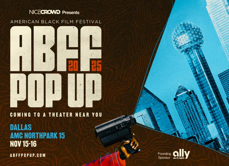 American Black Film Festival Announces Dallas Pop Up Programming Featuring Award-Winning Independent Films, Celebrity Conversations, and Curated Panels