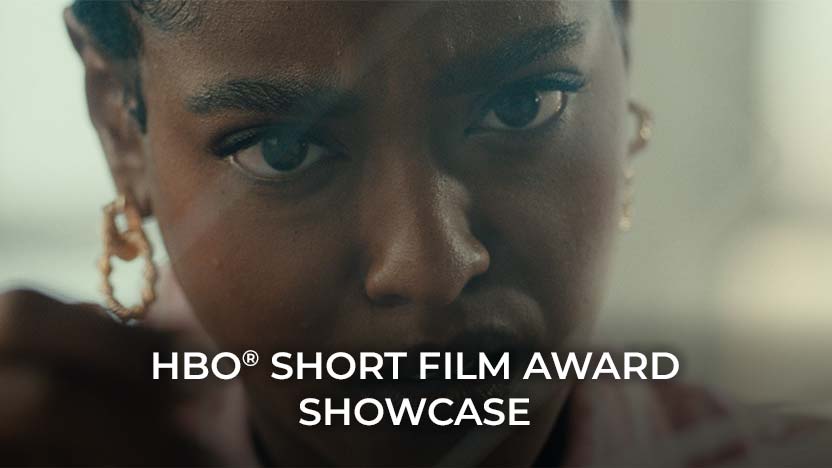 HBO SHORT FILM AWARD SHOWCASE