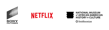 SONY Pictures Entertainment, Netflix, National Museum of African American History and Culture