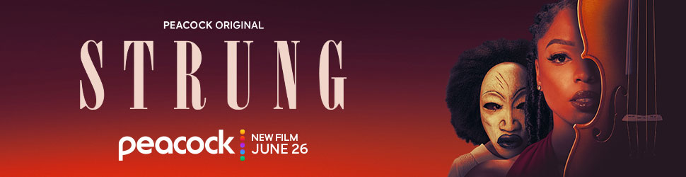 Peacock Original STRUNG - NEW FILM JUNE 26