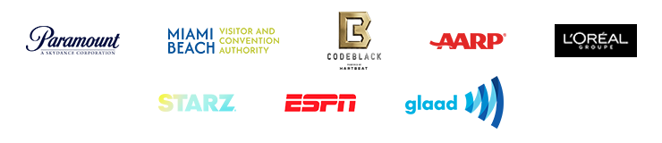 Paramount, Miami Beach VCA, Codeblack, AARP, L'Oréal Groupe, STARZ, ESPN, glaad