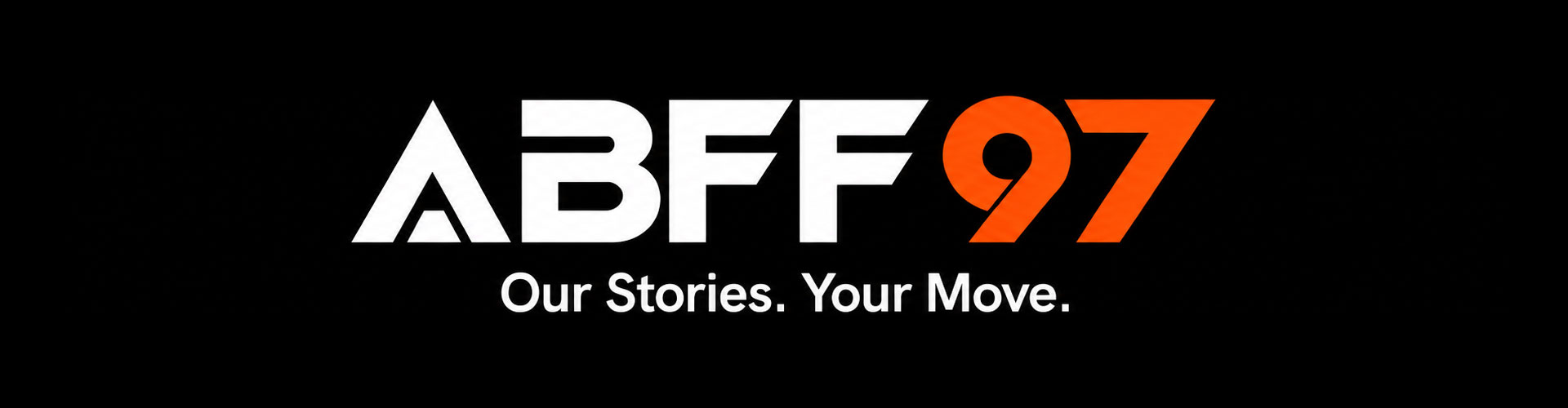 ABFF 97 - Our Stories. Your Move.